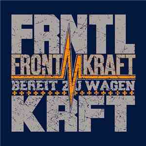 Frontalkraft - Bereit Zu Wagen