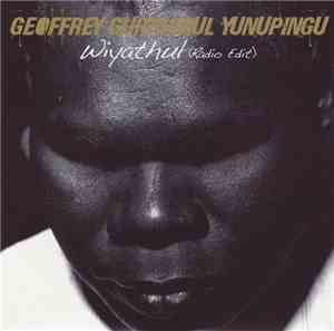 Geoffrey Gurrumul Yunupingu - Wiyathul
