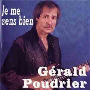 Gerald Poudrier - Je Me Sens Bien