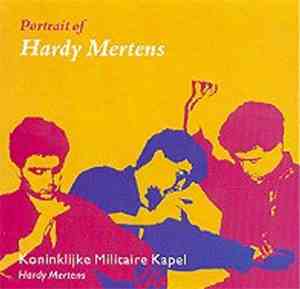 Hardy Mertens, Koninklijke Militaire Kapel - Portrait Of Hardy Mertens