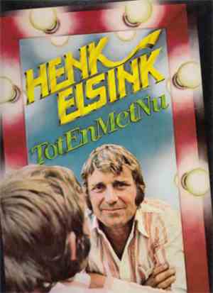 Henk Elsink - Tot En Met Nu
