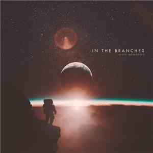 In The Branches - Vivid Memories