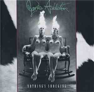 Jane's Addiction - Nothing's Shocking