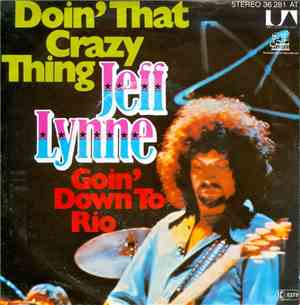 Jeff Lynne - Doin' That Crazy Thing / Goin' Down To Rio