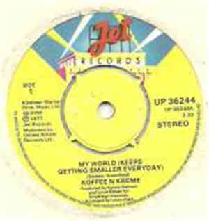 Koffee N' Kreme - My World (Keeps Getting Smaller Everyday)