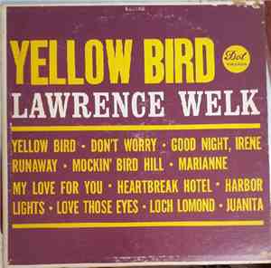 Lawrence Welk - Yellow Bird