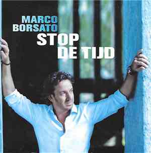 Marco Borsato - Stop De Tijd