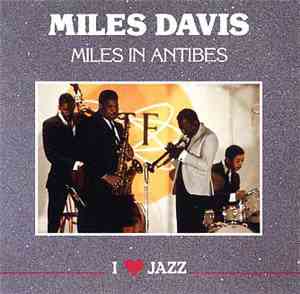 Miles Davis - Miles In Antibes