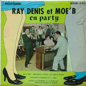 Ray Denis, Moe'B - Ray Denis Et Moe'B En Party