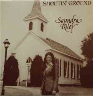 Saundra Riley - Shoutin' Ground