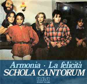 Schola Cantorum  - Armonia / La Felicità