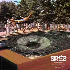 SIAMÉS - Bounce Into The Music