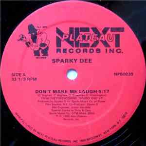 Sparky Dee - Don't Make Me Laugh