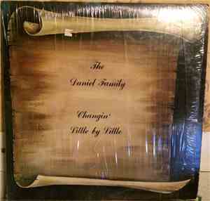 The Daniel Family - Changin' Little By Little