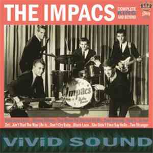 The Impacs - Complete King Single And Beyond