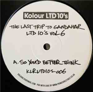 The Last Trip To Gandahar - Ltd 10's Vol 6