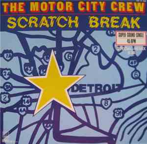 The Motor City Crew - Scratch Break (Special Remix)