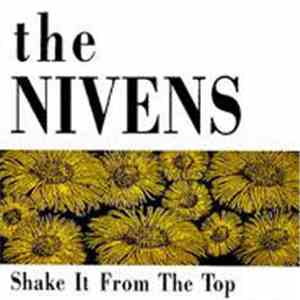 The Nivens - Shake It From The Top