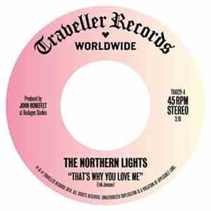 The Northern Lights  - That's why you love me