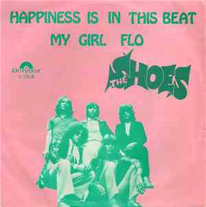 The Shoes - Happiness Is In This Beat / My Girl Flo