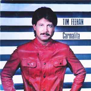 Tim Feehan - Carmalita