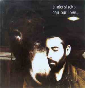 Tindersticks - Can Our Love...