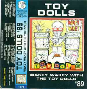 Toy Dolls - Wakey Wakey With The Toy Dolls