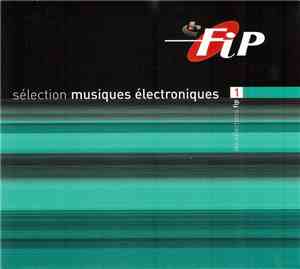 Various - Fip Sélection Musiques Électroniques