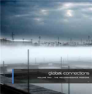 Various - Global Connections Volume Two: The Reconnaissance Missions