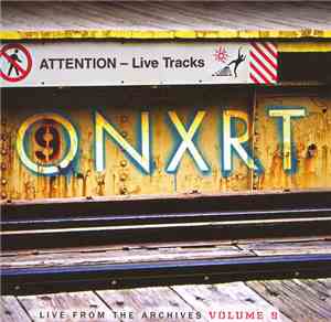 Various - ONXRT:  Live From The Archives Vol. 9