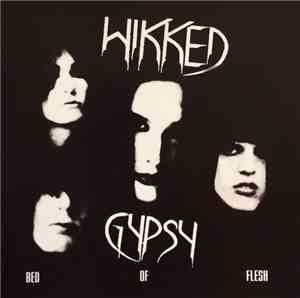 Wikked Gypsy - Bed Of Flesh