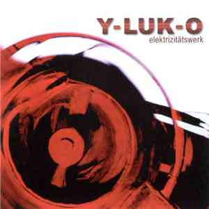 Y-Luk-O - Elektrizitätswerk