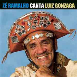 Zé Ramalho - Zé Ramalho Canta Luiz Gonzaga