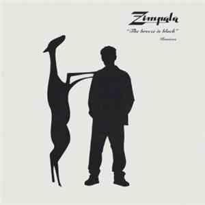 Zimpala - The Breeze Is Black (Remixes)