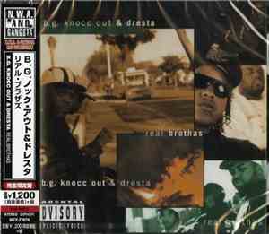 B.G. Knocc Out & Dresta - Real Brothas