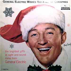 Bing Crosby - General Electric Wishes You A Merry Christmas