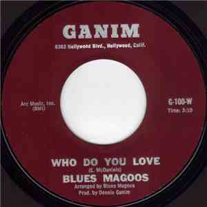 Blues Magoos - Who Do You Love / Let Your Love Ride