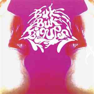 Buk Buk Bigups - Buk Buk Bigups