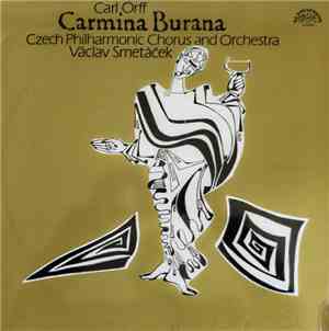 Carl Orff - Czech Philharmonic Chorus And Orchestra, Václav Smetáček - Carm ...