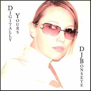 DJBonseye - Digitally Yours