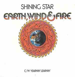 Earth, Wind & Fire - Shining Star / Yearnin' Learnin'
