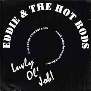 Eddie And The Hot Rods - Luvly Ol' Job