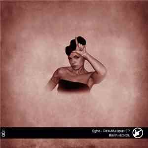 Egho - Beautiful Loser Ep