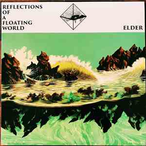 Elder  - Reflections Of A Floating World