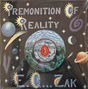 E.Q...ZAK - Premonition Of Reality