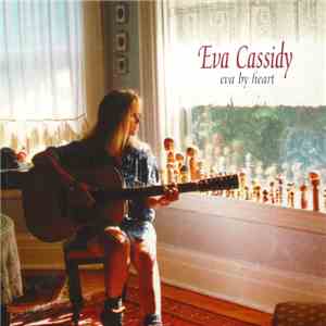 Eva Cassidy - Eva By Heart