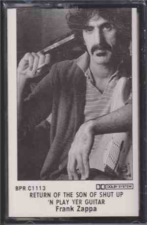 Frank Zappa - Return Of The Son Of Shut Up 'N Play Yer Guitar