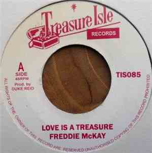 Freddie McKay / Alton Ellis - Love Is A Treasure / I Can't Stand It