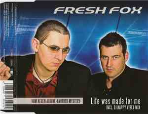 Fresh Fox - Life Was Made For Me