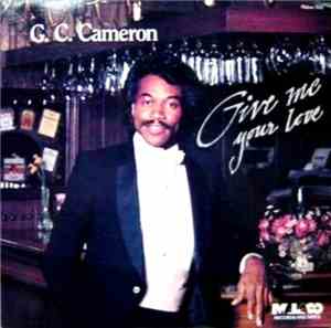 G.C. Cameron - Give Me Your Love